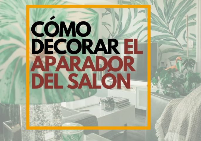 CÓMO DECORAR EL APARADOR DEL SALÓN