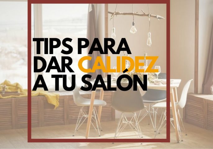 TIPS PARA DAR CALIDEZ A TU SALÓN